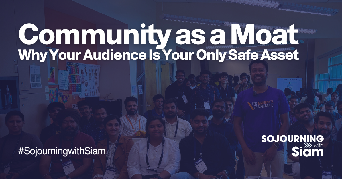 Community as a Moat: Why Your Audience Is Your Only Safe Asset