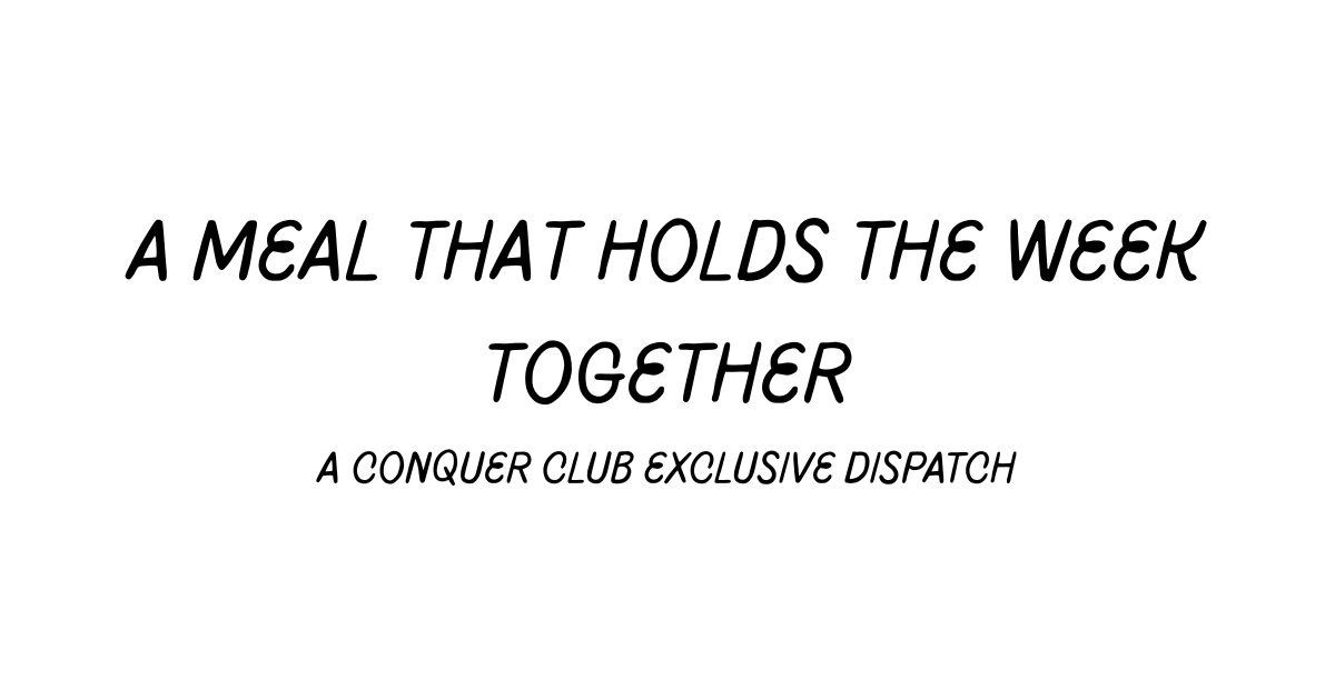 A Meal That Holds the Week Together