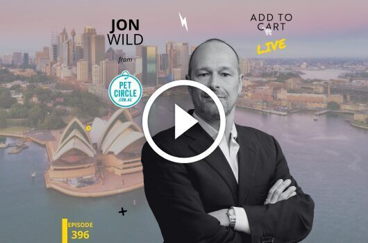 Jon Wild from Pet Circle: New Ideas To Drive Performance – LIVE | #396