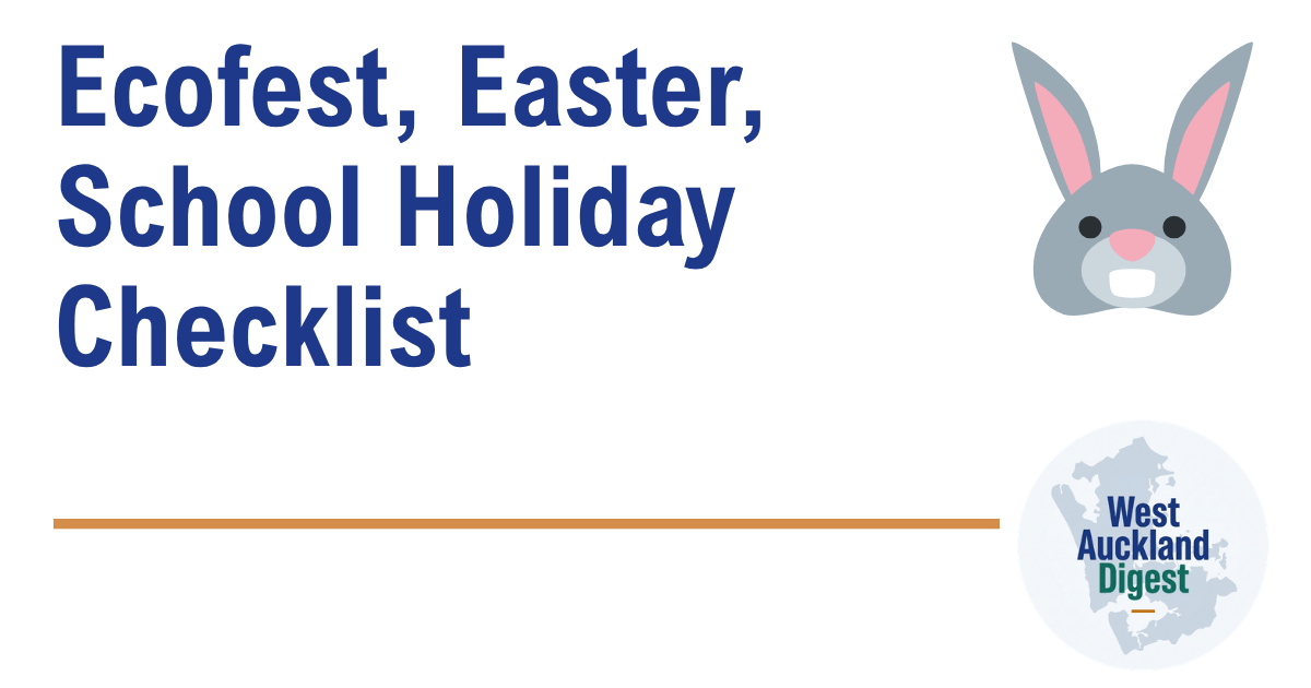 Eco Fest | Easter | School Holiday Checklist (Even If You Don’t Have Kids)