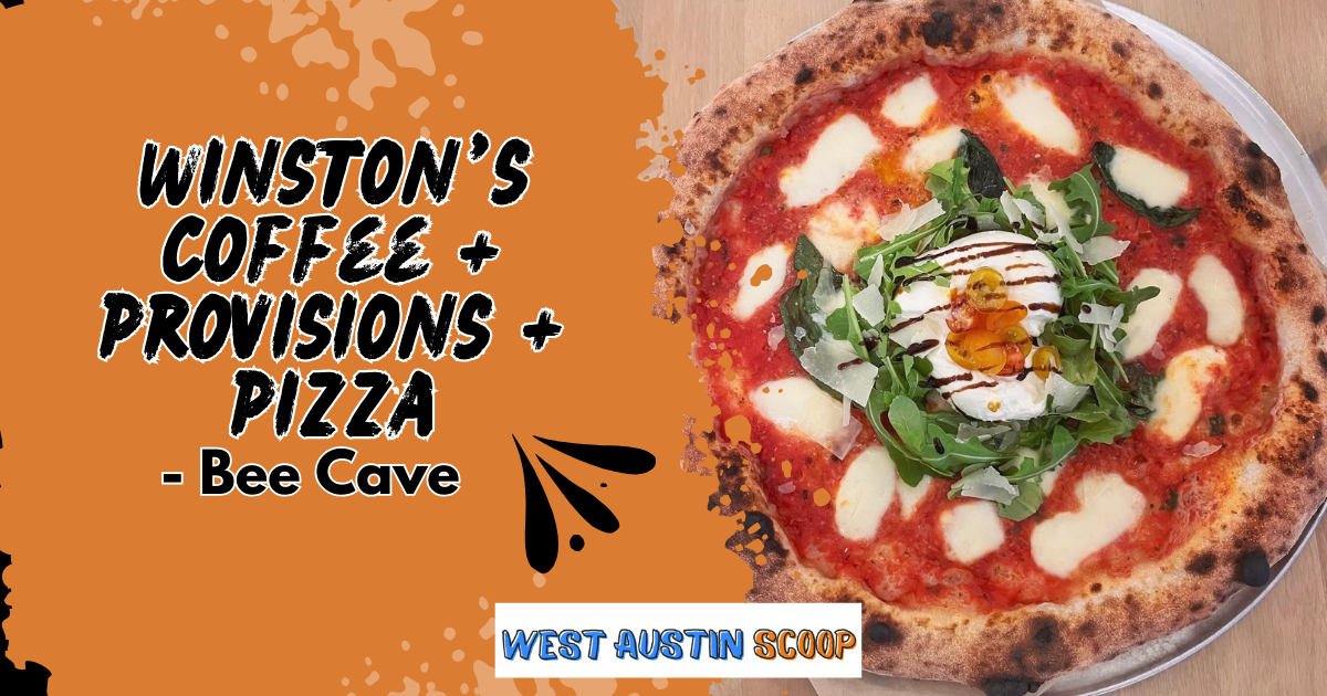 Winston’s Coffee + Provisions + Pizza – Bee Cave, TX