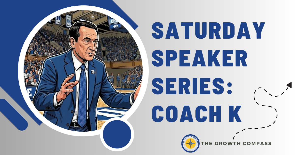 🧭 Saturday Speaker Series: Coach K