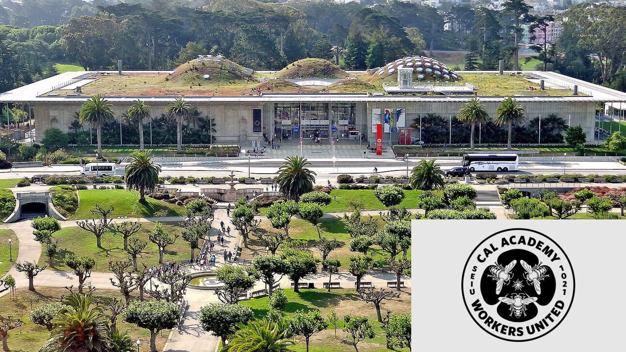 Workers at the California Academy of Sciences Are Unionizing!