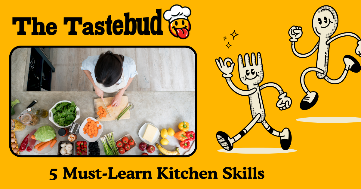 5 Must-Learn Kitchen Skills