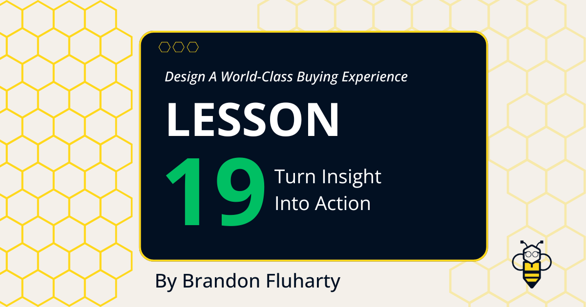 Turn Insights Into Action