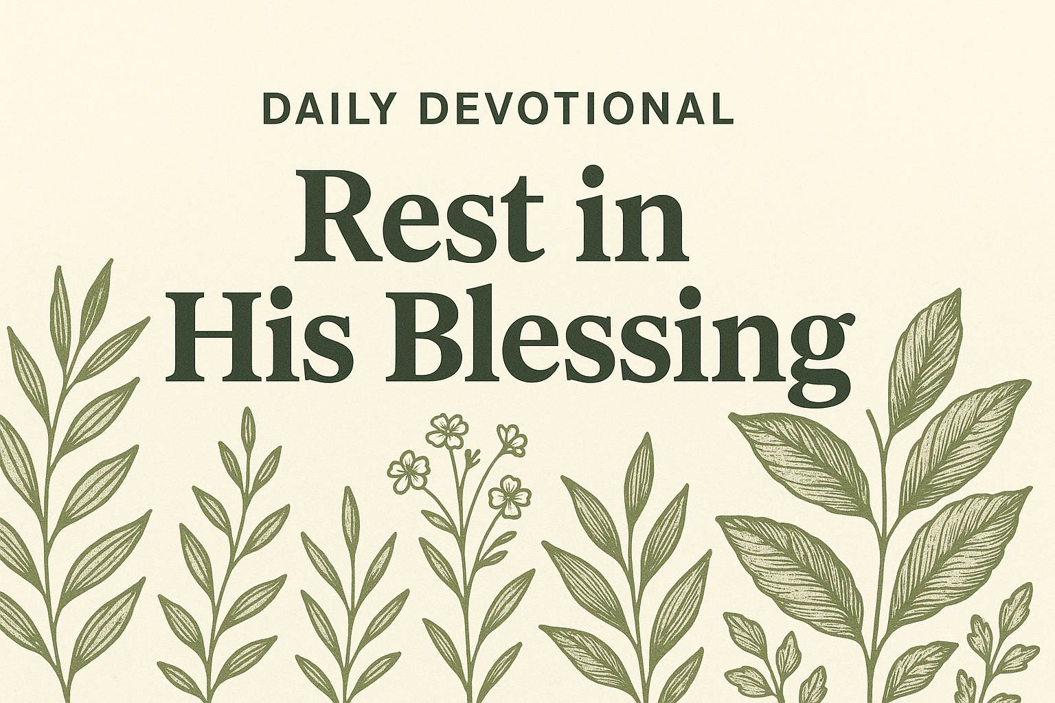 Rest in His Blessing