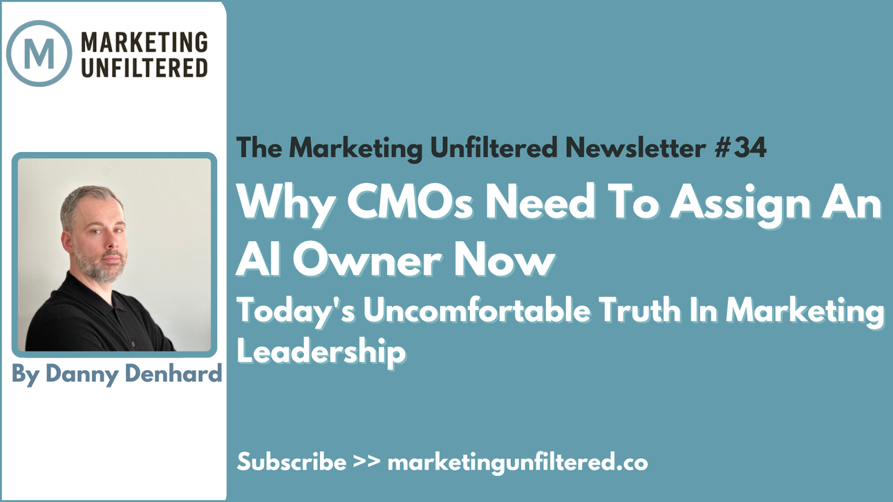 Why CMOs Need To Assign An AI Owner