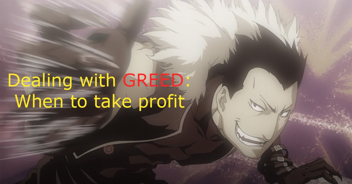 015 - Dealing with Greed: When to Take Profit