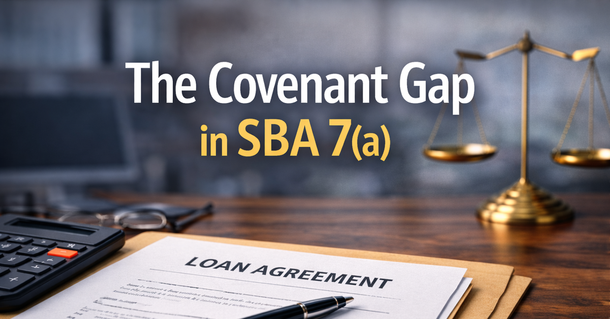 The Covenant Gap in SBA 7(a)