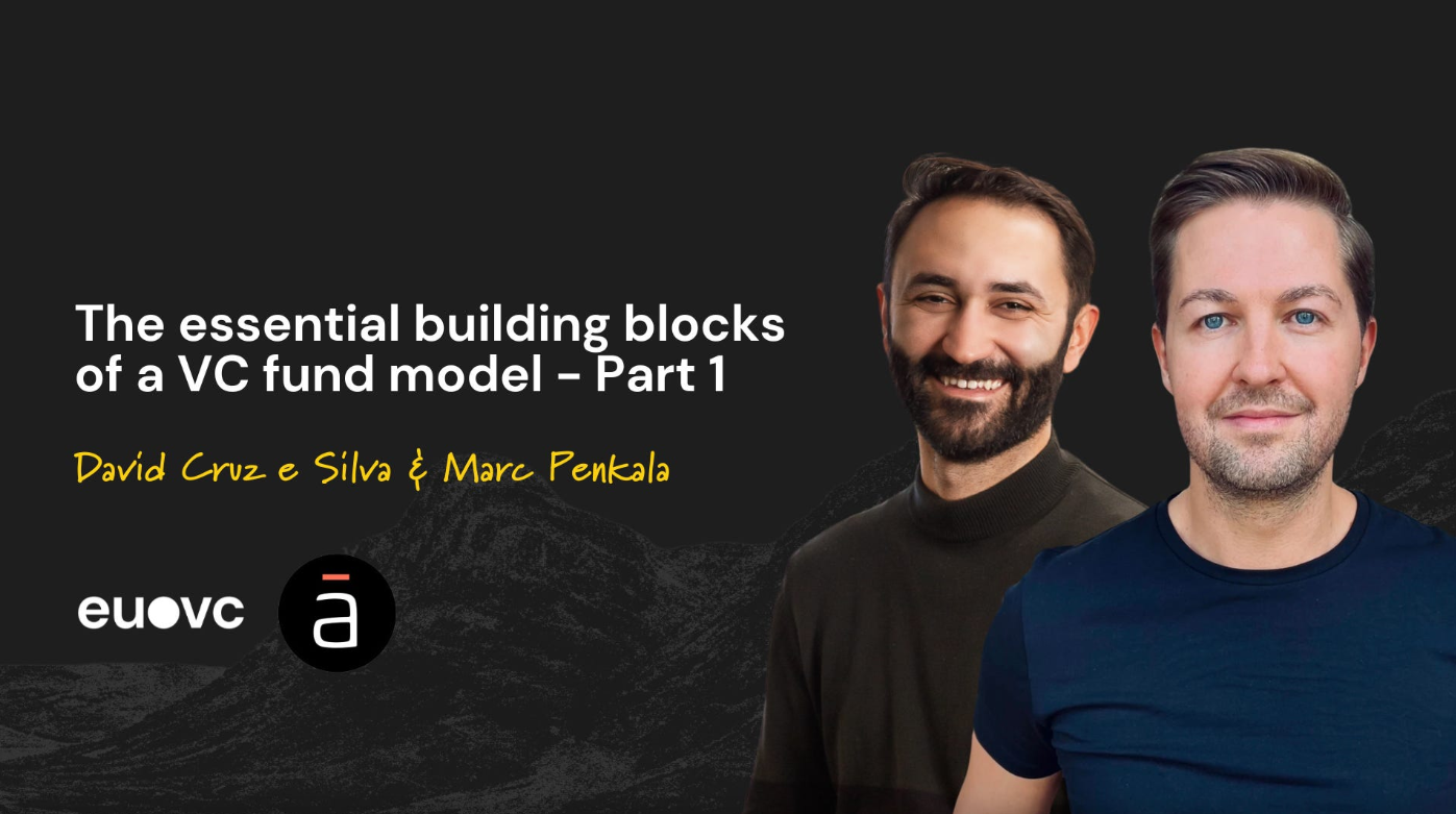 The essential building blocks of a VC fund model - Part 1