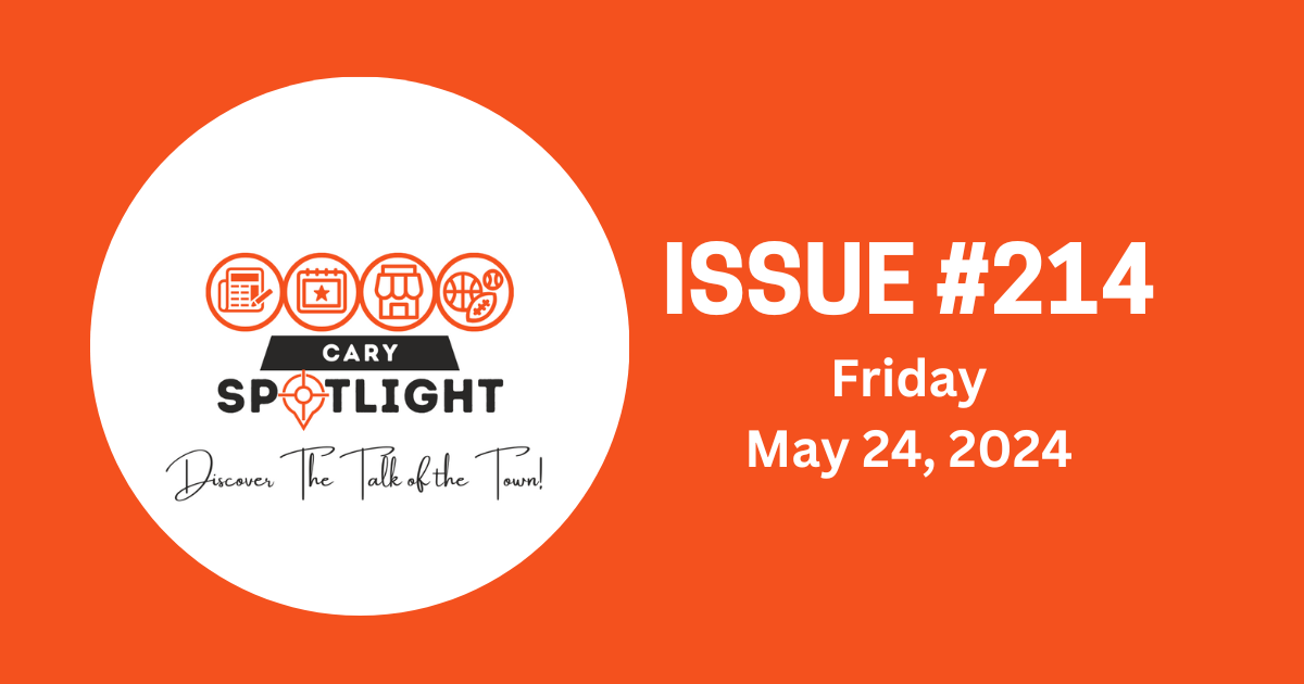 Cary Spotlight | Issue #214