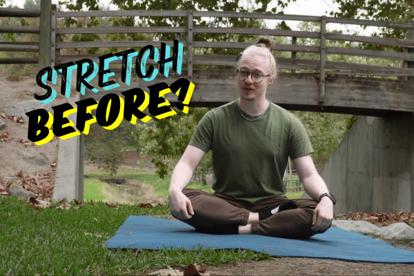 Before Workout Stretch... Bad?