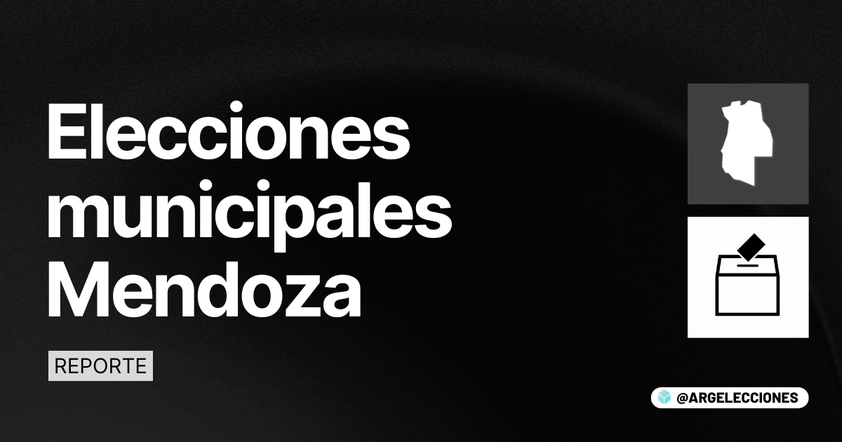 Reporte @ArgElecciones 🗳 Elecciones Mendoza 22-F