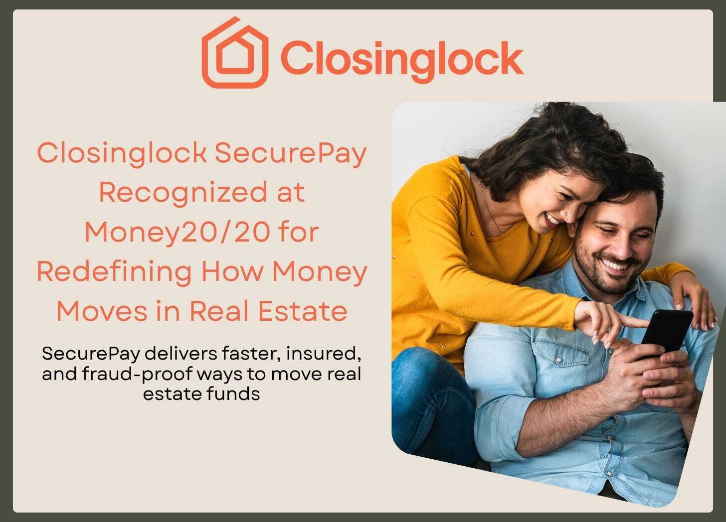 Closinglock SecurePay Recognized at Money20/20 for Redefining How Money Moves in Real Estate