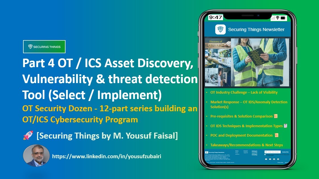 Part # 4 - OT / ICS Asset Discovery, Vulnerabilities & Threat Detection (or OT IDS / AD) Solution Selection & Implementation