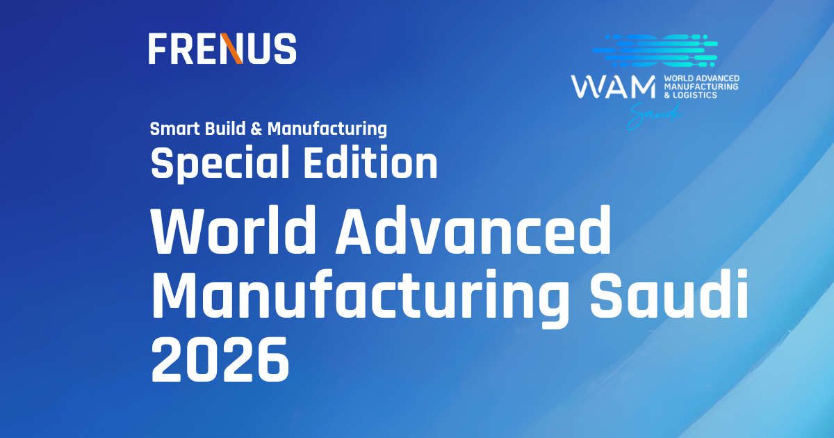 World Advanced Manufacturing Saudi 2026: Shaping Future-Ready Manufacturing, Logistics, and Industrial Transformation