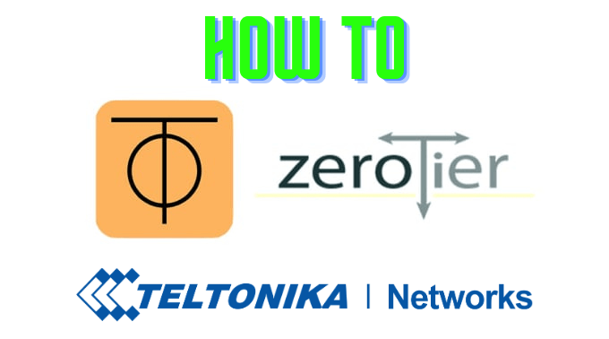 ¿Cómo crear una red de nivel 2 entre varios routers Teltonika con Zerotier?