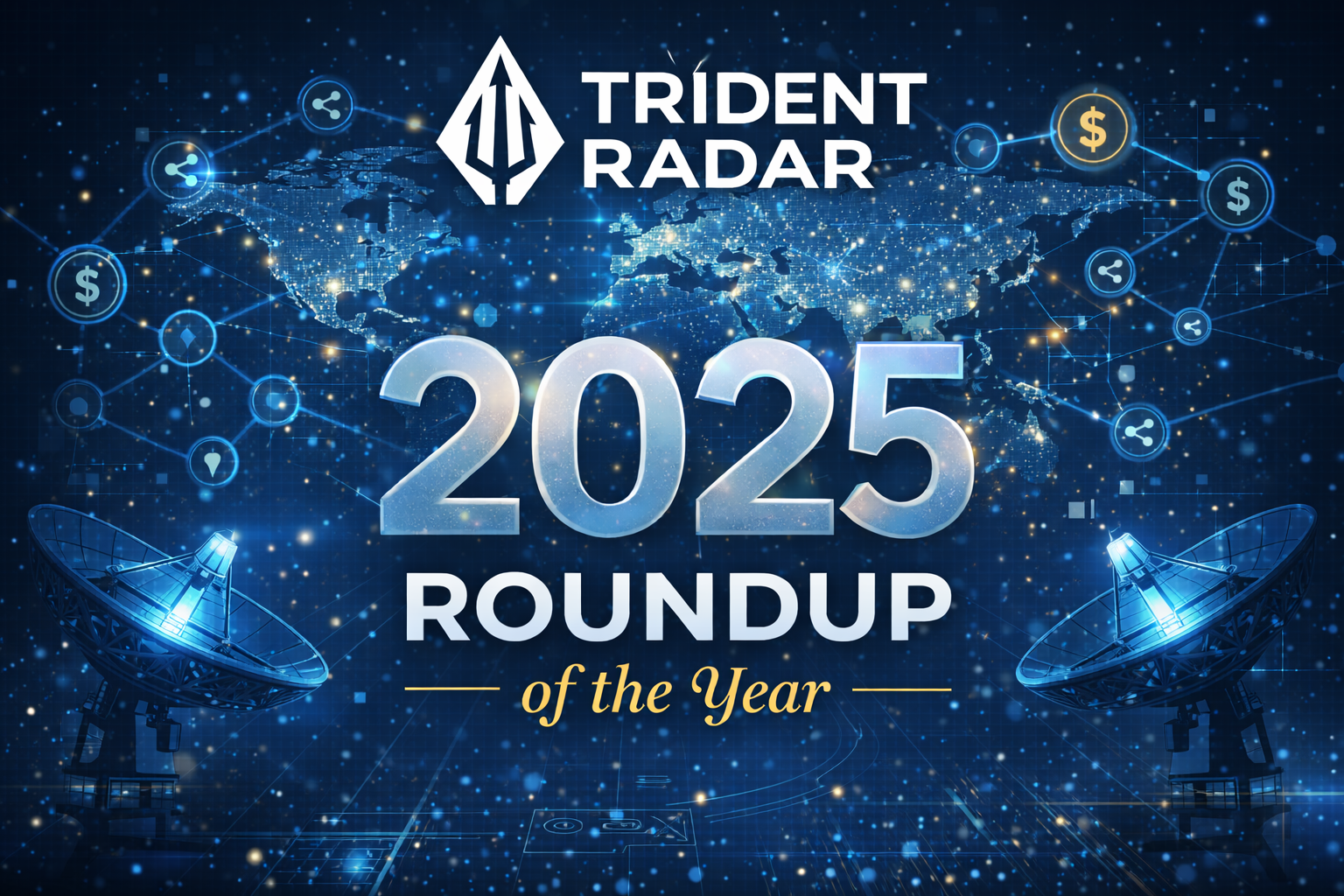 The Trident Radar - 2025 Cyber Funding Roundup