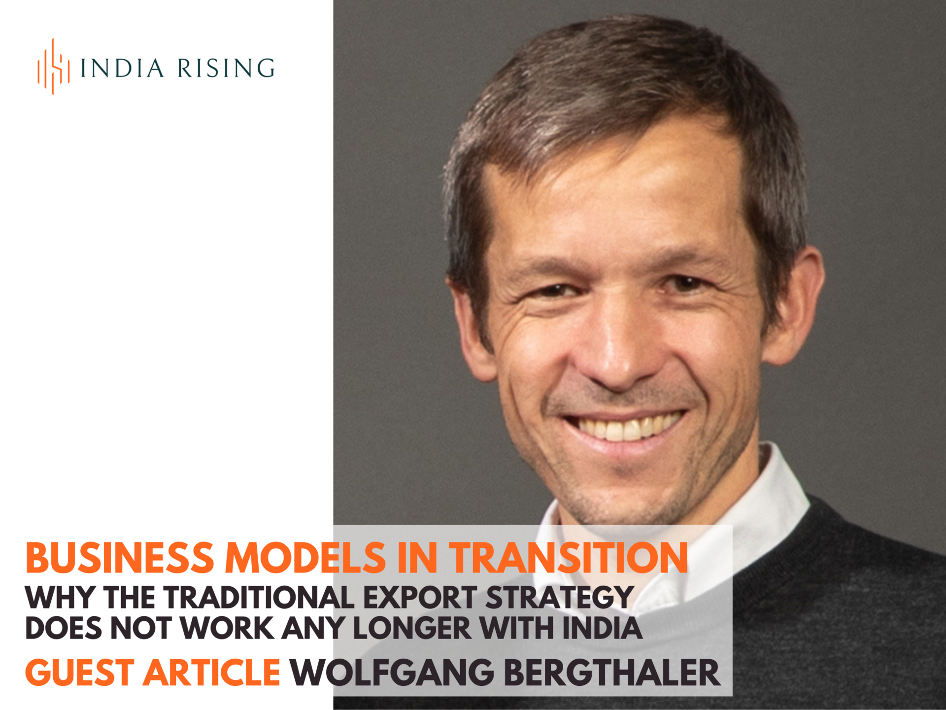 India Rising - Guest Article: Business Models in Transition - Why Traditional Export Strategies No Longer Work