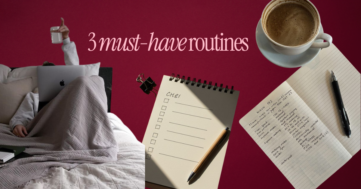 4 unglamorous routines you need in life