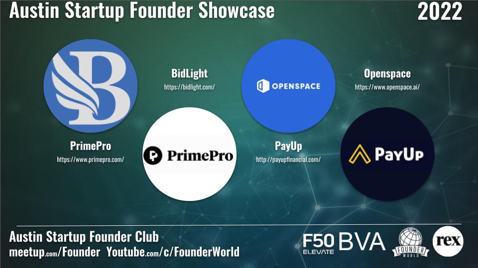 Austin Startup Founder Showcase Presents: BidLight, PayUp, PrimePro,Repalyable
