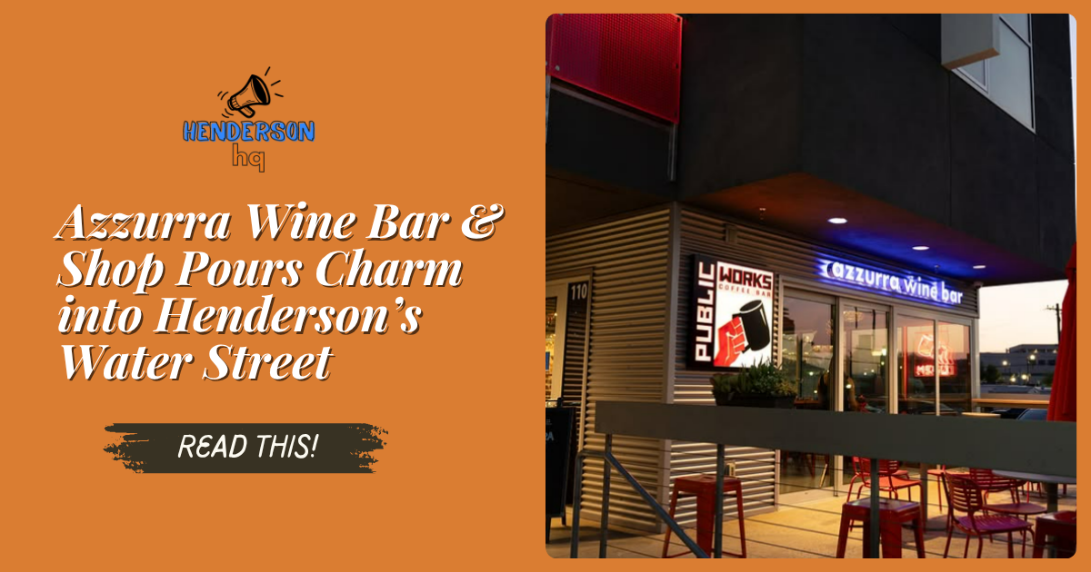 Azzurra Wine Bar & Shop Pours Charm into Henderson’s Water Street