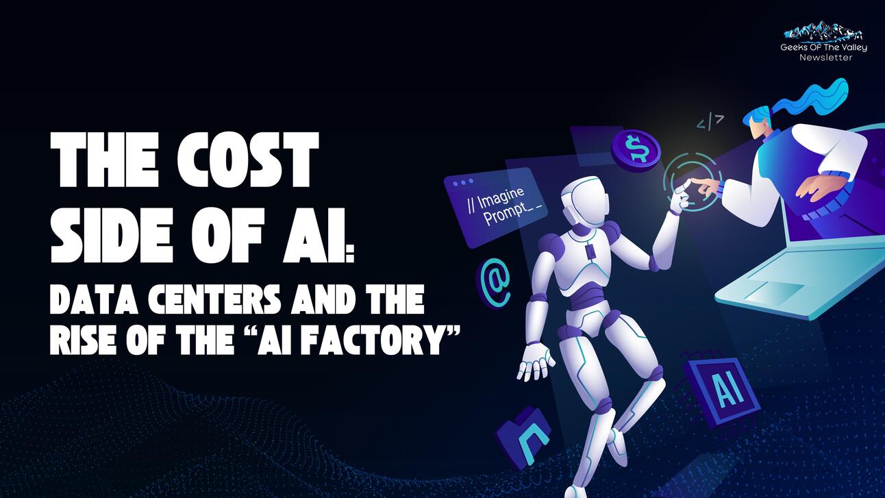 The Cost Side of AI: Data Centers and the Rise of the “AI Factory”