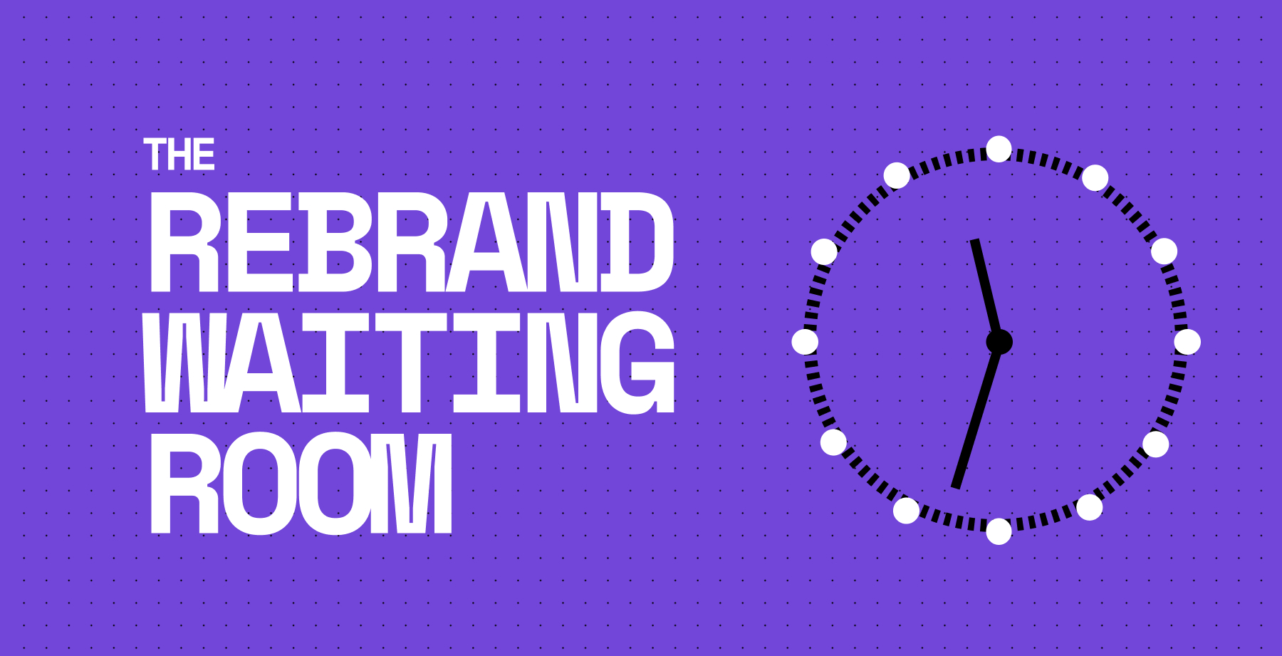 B2BFYI #17: The rebrand waiting room 