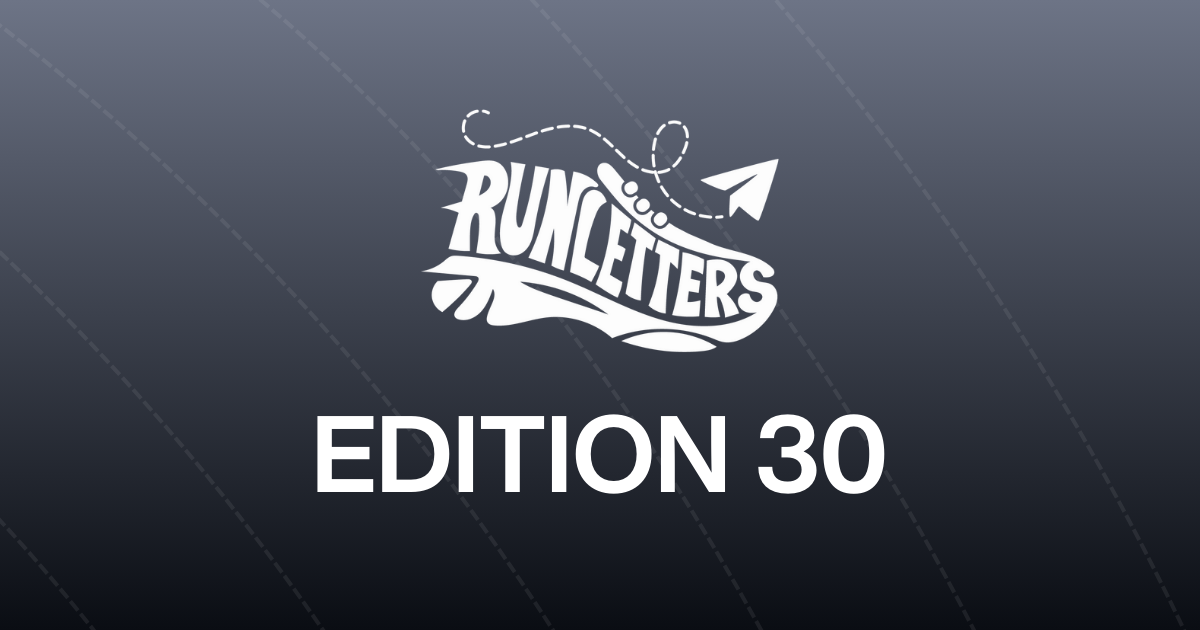 🏃 RunLetters #30