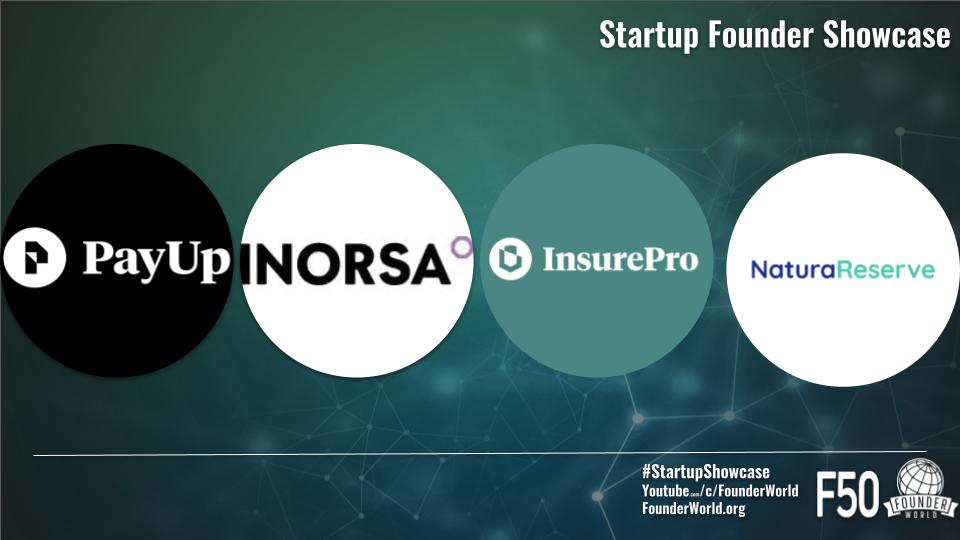 Austin Startup Founder Showcase Presents: PayUp, Inorsa, InsurePro, NaturaReserve during Austin Startup Week