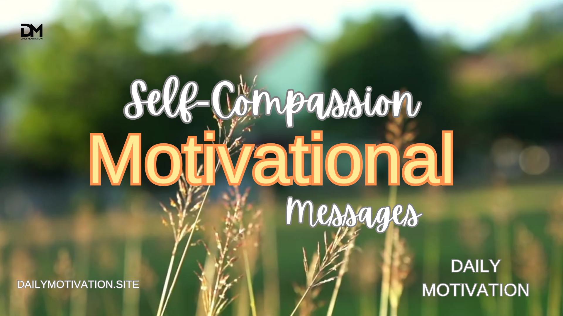 November 9, 2025 - Self-Compassion Motivational Messages