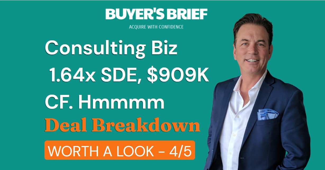 A Consulting Firm At 1.64x SDE With $909K Cash Flow. Would I Buy It?