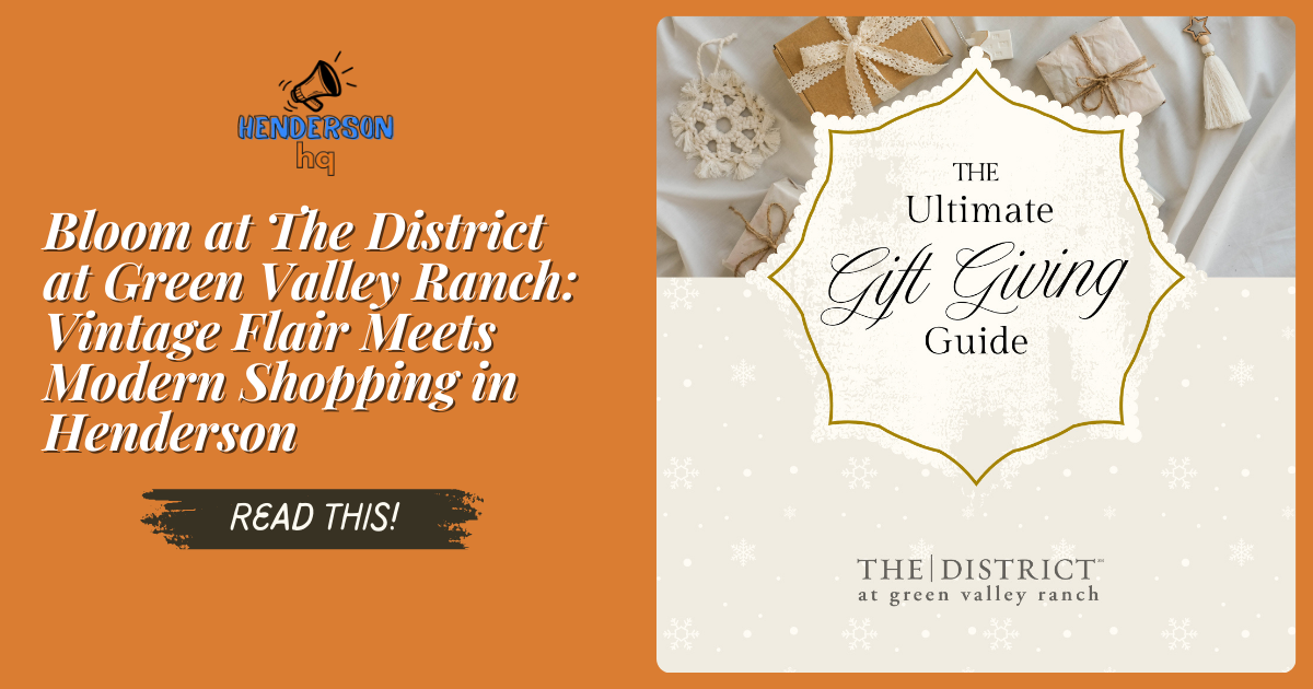 Bloom at The District at Green Valley Ranch: Vintage Flair Meets Modern Shopping in Henderson