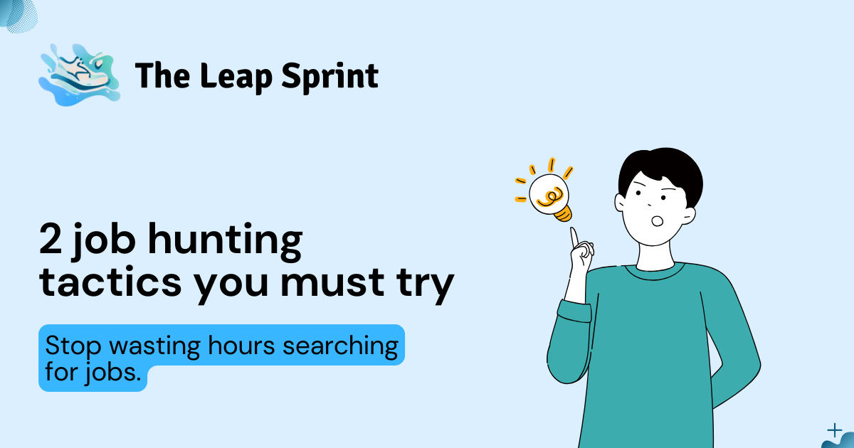 2 job hunting tactics you must try