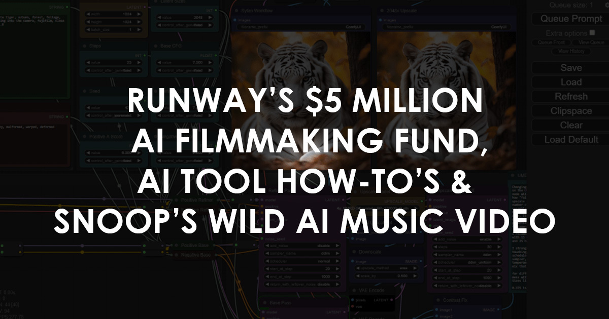 $5 Million AI Filmmaking Fund, Wild New Tech, and Snoop’s AI-Generated Music Video!