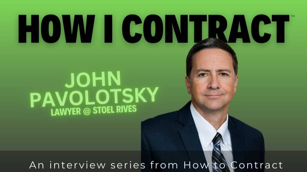 How I Contract: John Pavolotsky on Privacy, IP, and Contract Strategy
