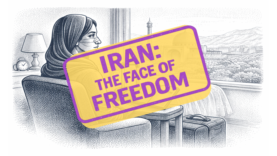 Iran: The Veiled Face of Freedom