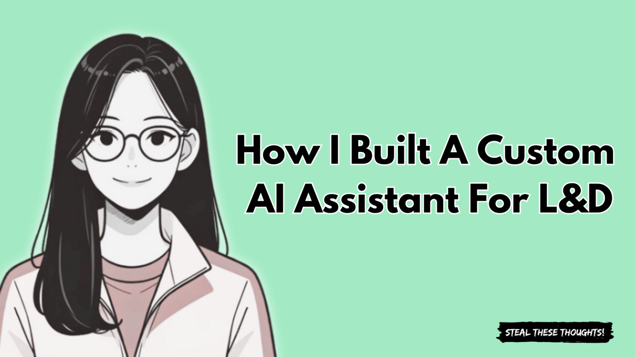 How I built an AI assistant for L&D Performance Consulting