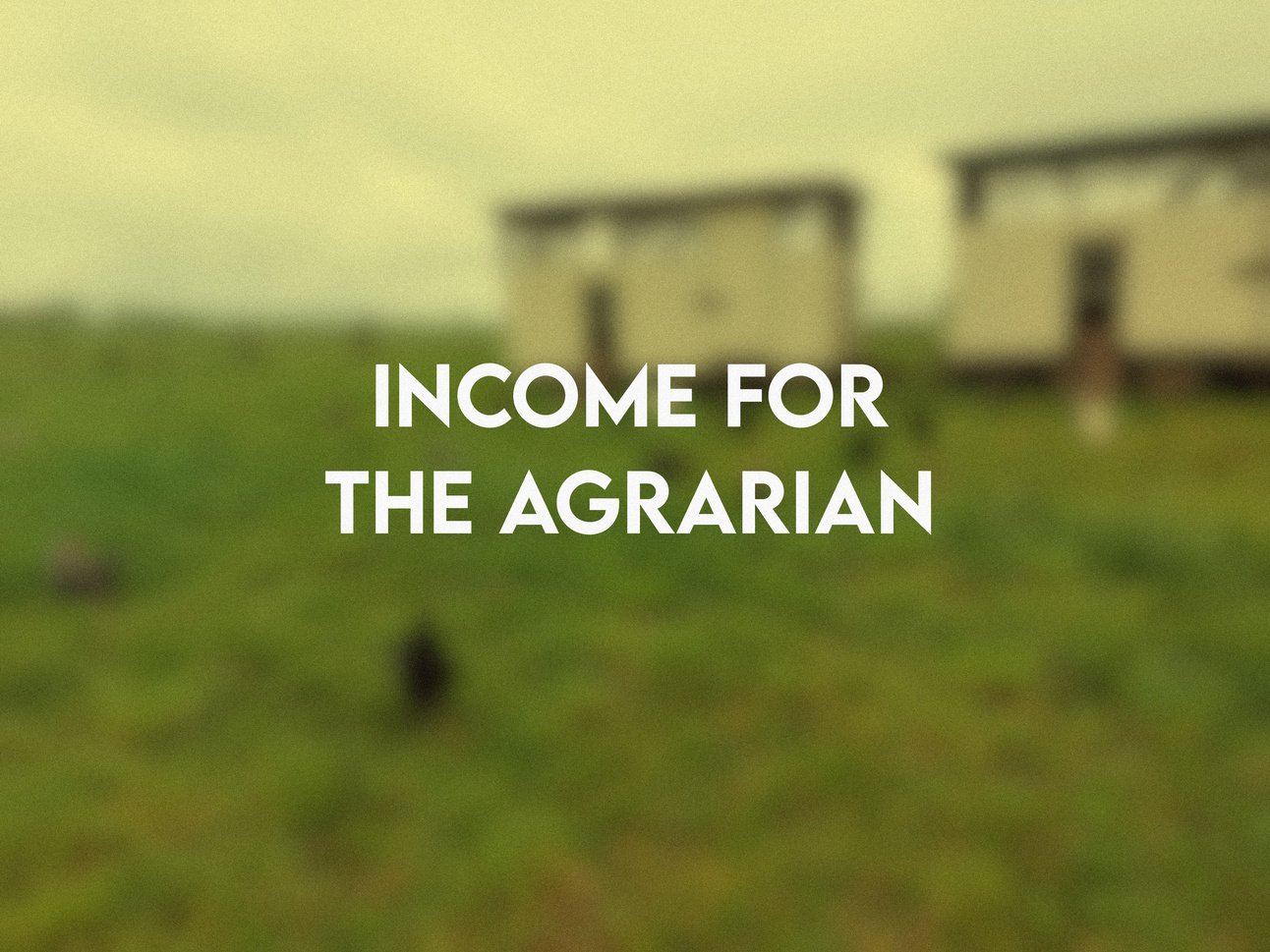 Income for the Agrarian