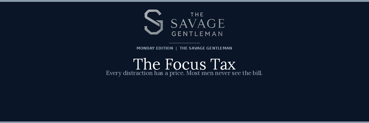 The Focus Tax