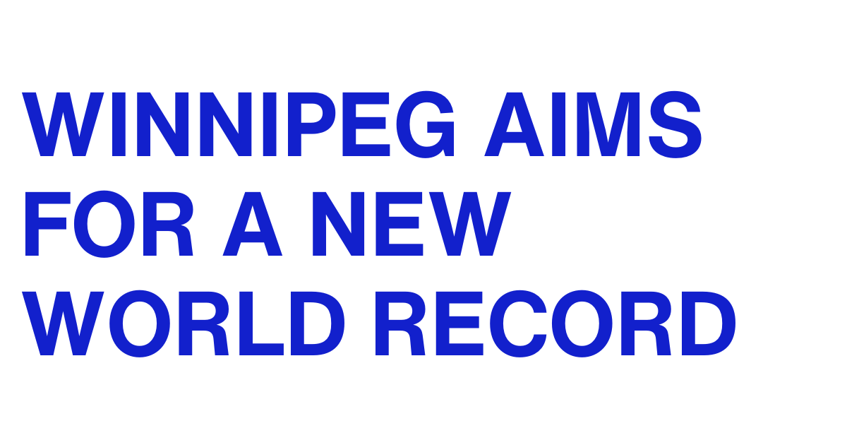 Winnipeg Aims for a World Record