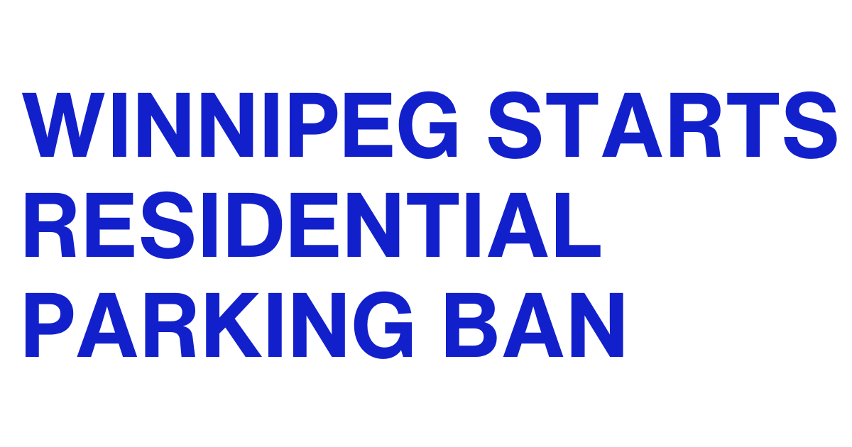 Winnipeg Starts Residential Parking Ban