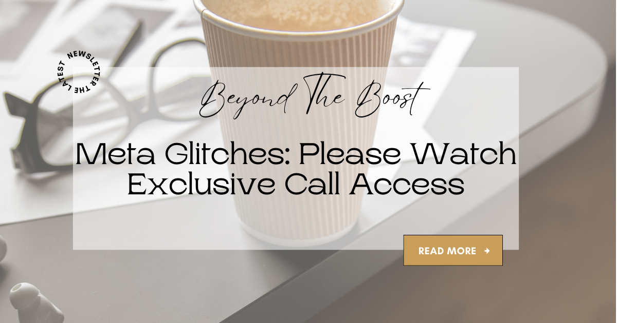 Please read: Meta glitches, updates & brand reputation
