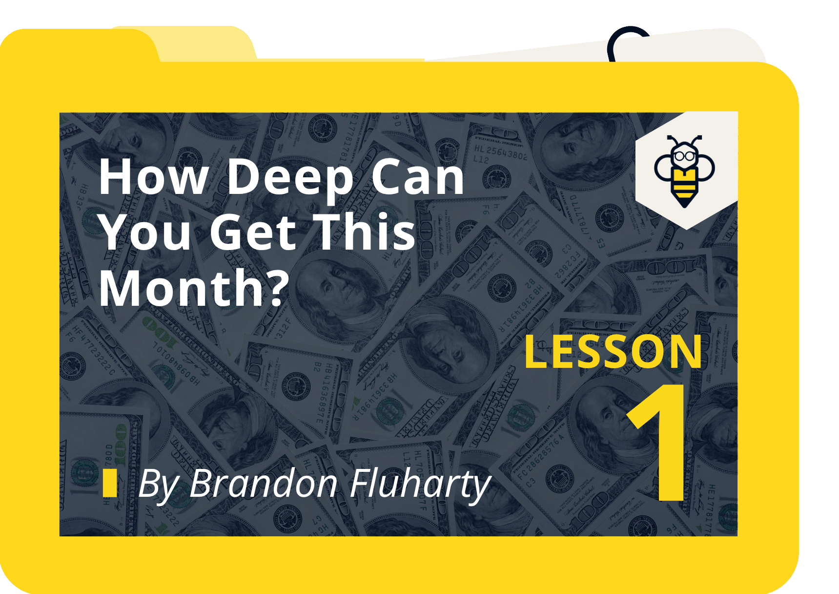 How Deep Can You Get This Month?