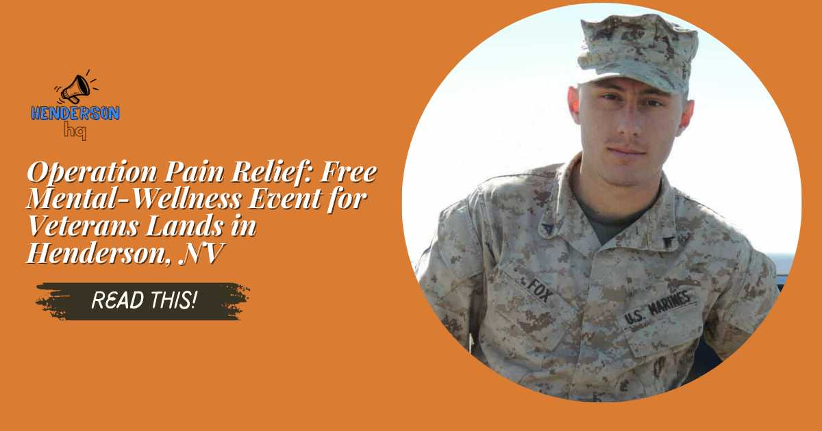 Operation Pain Relief: Free Mental-Wellness Event for Veterans Lands in Henderson, NV