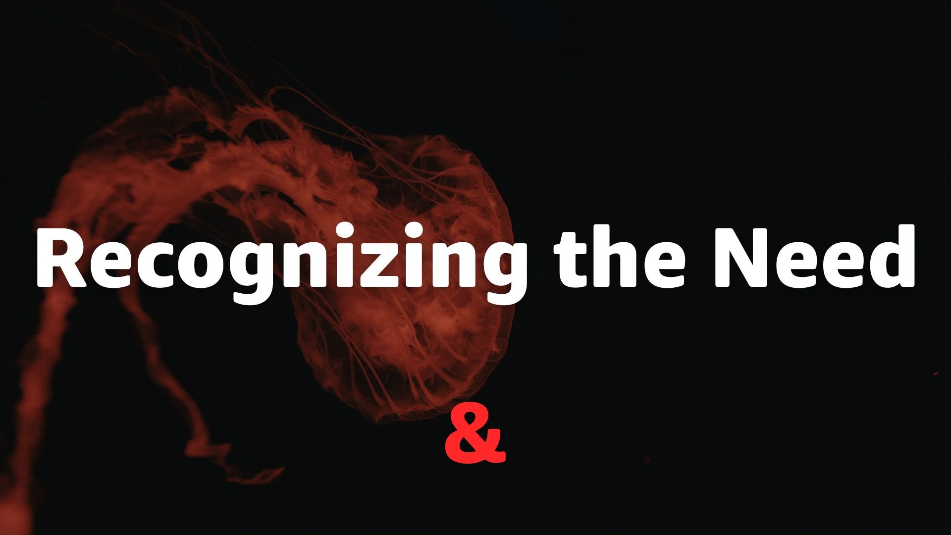 Recognizing the Need