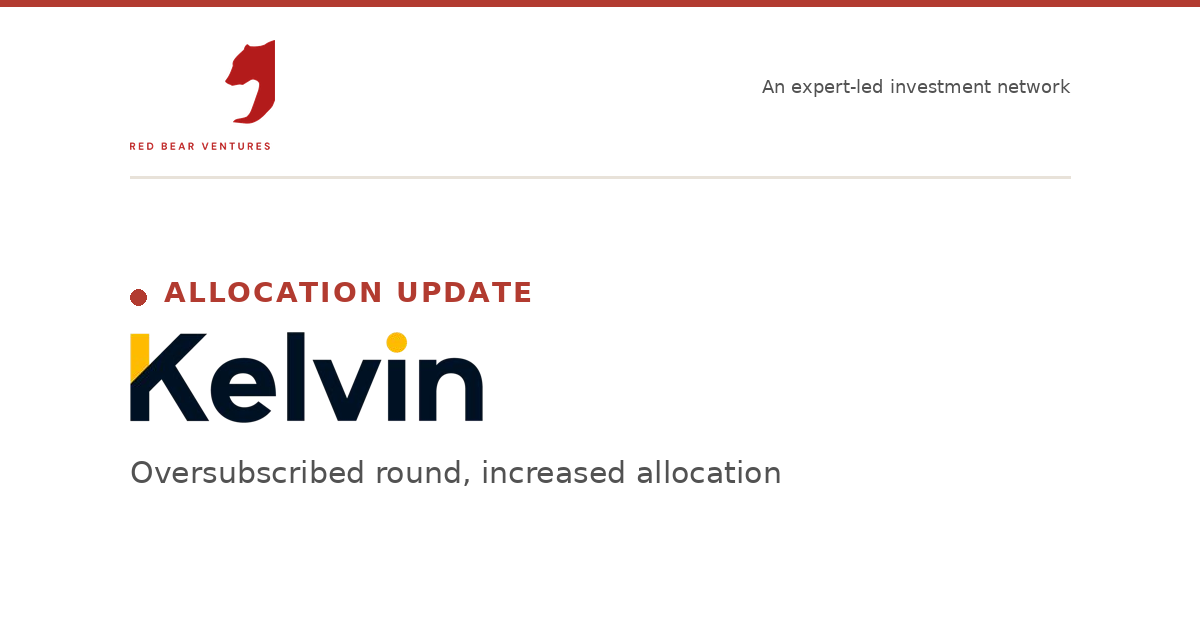 Red Bear Ventures - Kelvin Oversubscribed and Increased Allocation