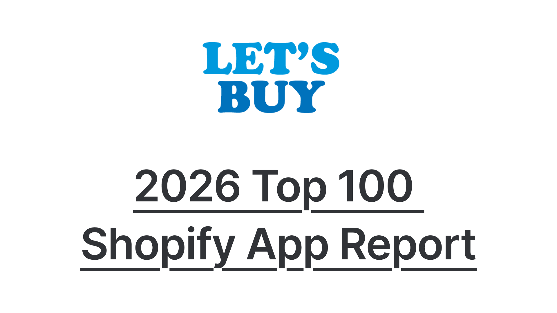 The ‘26 Top 100 Shopify Apps Report