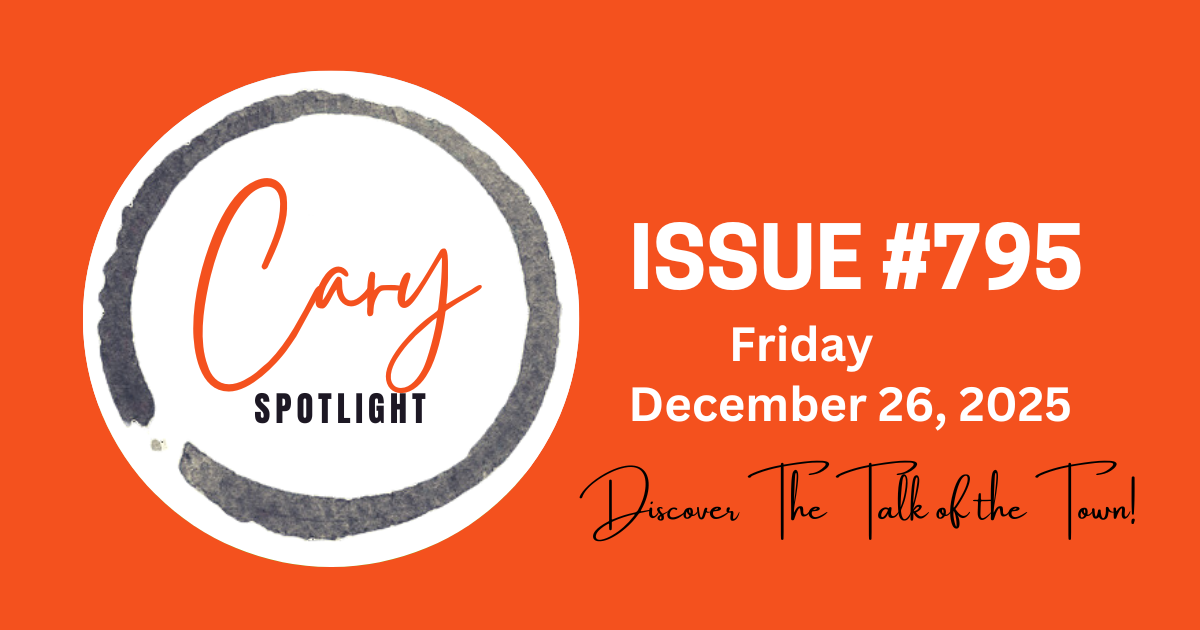 Cary Spotlight | Issue #795
