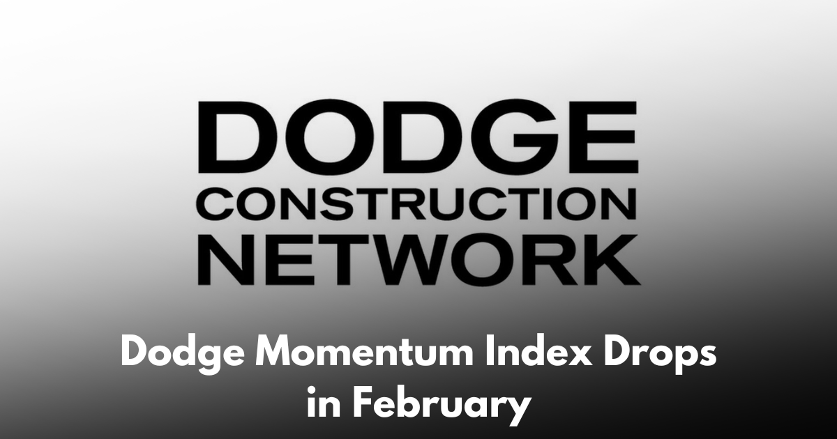 Dodge Momentum Index Drops in February as Planning Activity Normalizes